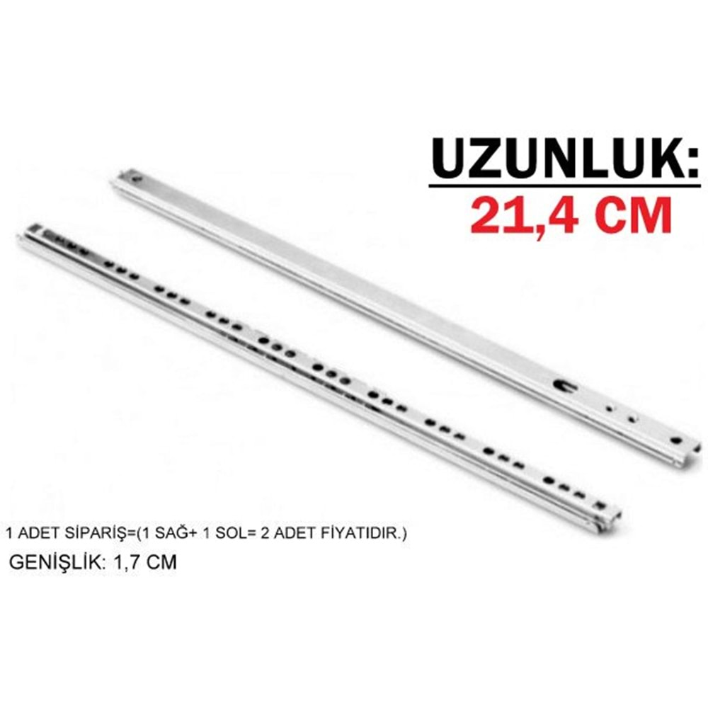 17MM x 21,4 CM BİLYALI RAY Çekmece Rayı Genişlik: 1,7 CM