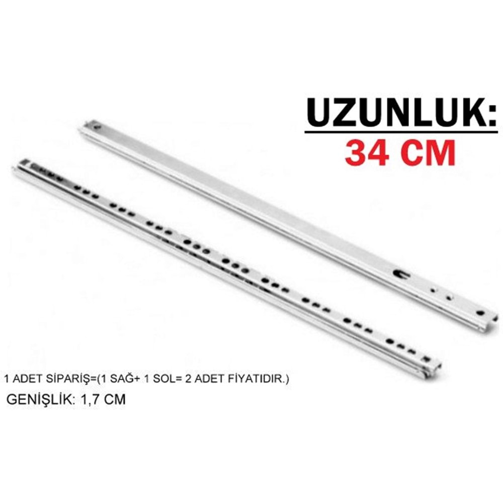 17MM x 34 CM BİLYALI RAY Çekmece Rayı Genişlik: 1,7 CM